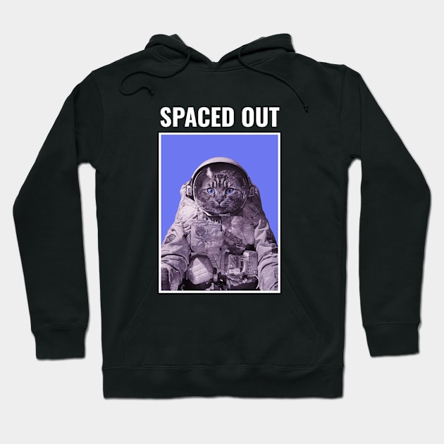 Funny Spaced Out Space Cat Gift Hoodie by Super Fresh Art